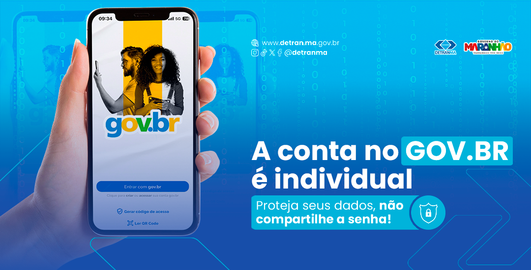 Risco digital: Detran-MA adverte sobre perigos de compartilhar a senha GOV.BR