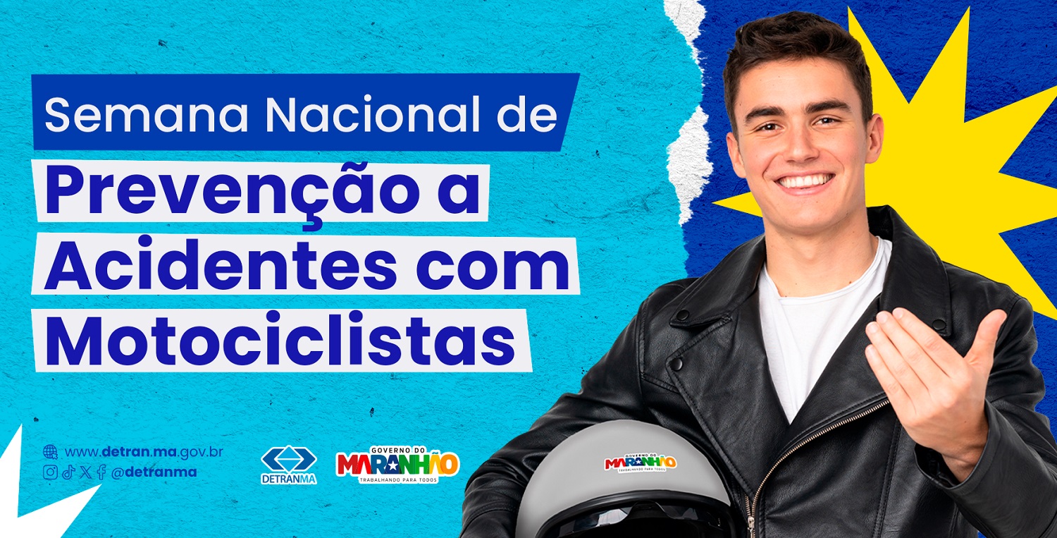 Detran-MA reforça cuidados na Semana Nacional de Prevenção de Acidentes com Motociclistas