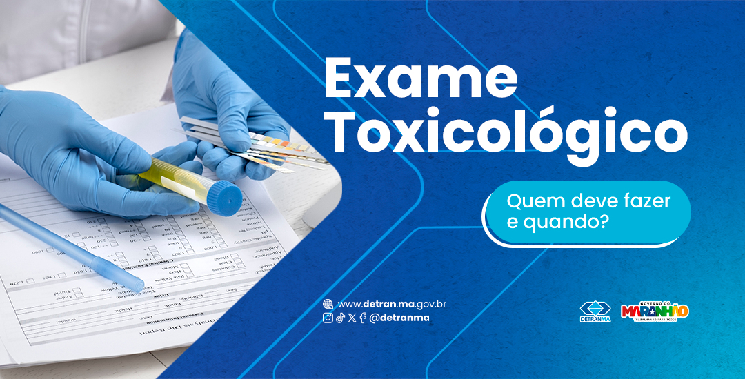 Exame Toxicológico: Entenda quem precisa fazer e a importância para a segurança no trânsito